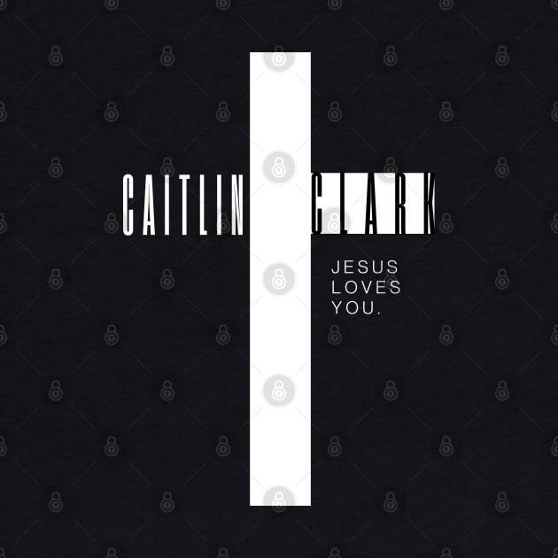 CAITLIN CLARK JESUS LOVES YOU by Lolane